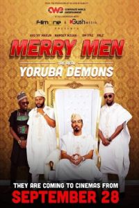 Merry Men: The Real Yoruba Demons (фильм 2018)