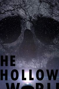 The Hollow World (фильм 2018)