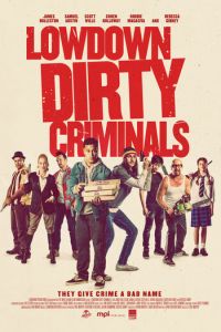 Lowdown Dirty Criminals (фильм 2020)