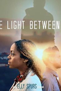 The Light Between Us (фильм 2020)