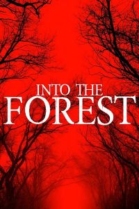 Into the Forest (фильм 2019)