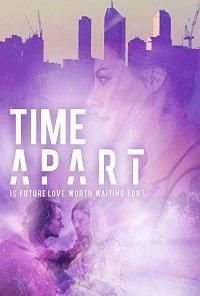 Time Apart (фильм 2018)