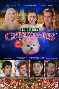 This Is Our Christmas (фильм 2018)