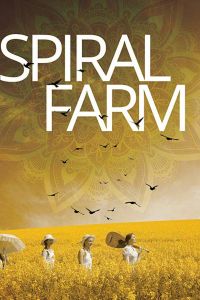 Spiral Farm (фильм 2019)