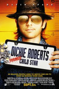 Дикки Робертс: Звездный ребенок (фильм 2003)