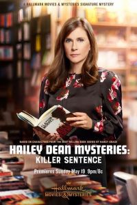 Hailey Dean Mysteries: Killer Sentence (фильм 2019)