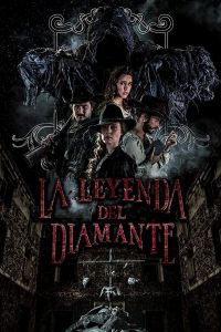 La Leyenda Del Diamante (фильм 2017)