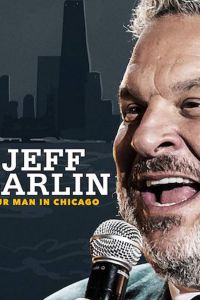 Jeff Garlin: Our Man in Chicago (фильм 2019)