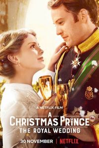 Принц на Рождество: Королевская свадьба (фильм 2018)