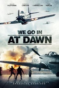 We Go in at Dawn (фильм 2020)