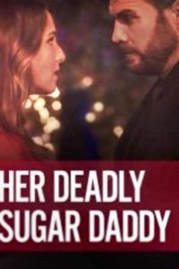 Deadly Sugar Daddy (фильм 2020)