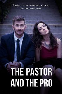 The Pastor and the Pro (фильм 2018)