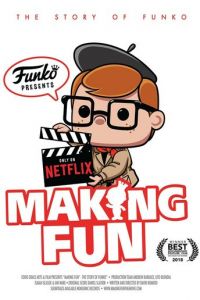 Making Fun: The Story of Funko (фильм 2018)