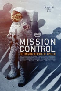 Mission Control: The Unsung Heroes of Apollo (фильм 2017)