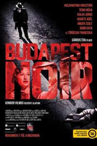 Будапештский нуар (фильм 2017)