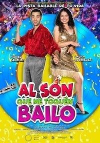 Al son que me toquen bailo (фильм 2019)