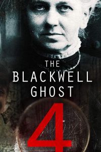 The Blackwell Ghost 4 (фильм 2020)