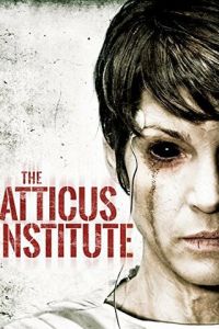 Институт Аттикус (фильм 2014)