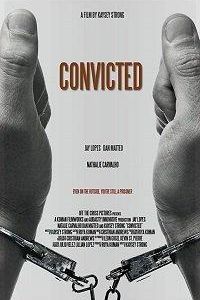 Convicted (фильм 2017)
