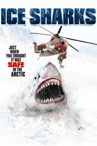 Ледяные акулы (фильм 2016)