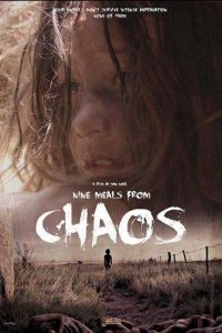 Nine Meals from Chaos (фильм 2018)