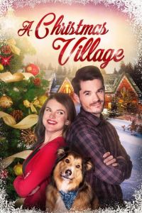 A Christmas Village (фильм 2018)