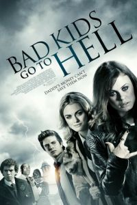 Плохие дети отправляются в ад (фильм 2012)