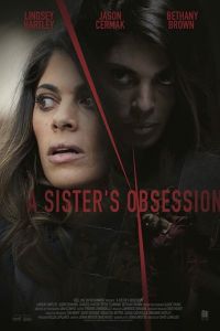 A Sister's Obsession (фильм 2018)
