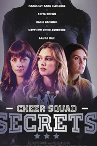 Cheer Squad Secrets (фильм 2020)